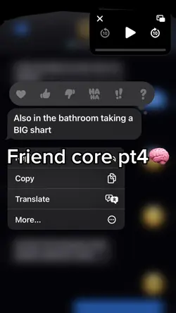 Friend core pt4