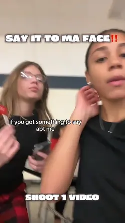 SAY IT TO MA FACE！