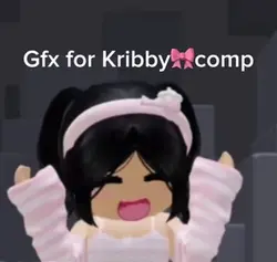 Gfx for Kribby🎀comp