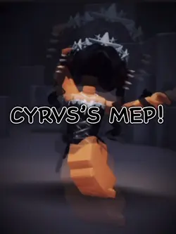 Cyrvs’s mep!😍