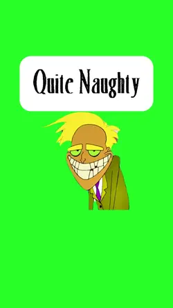 Quite Naughty