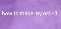 how to make my oc :3
