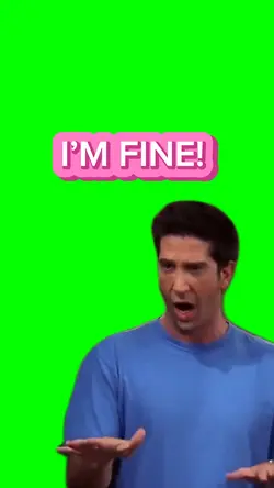 I’m fine meme