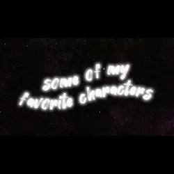 fav characters edit