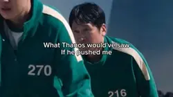 He would NOT push me
