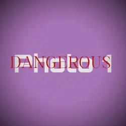 Dangerous🗣️‼️