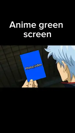 Anime green screen 😂