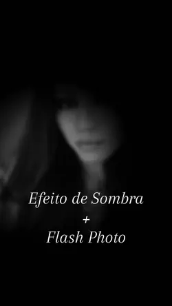 Efeito Sombra Flash