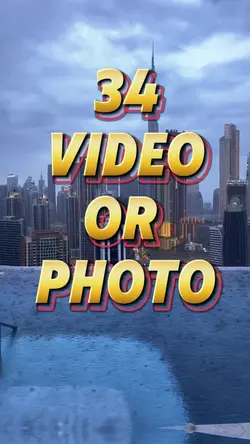34 video or photo