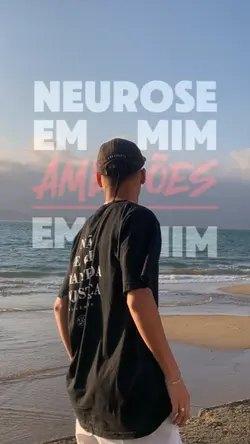 "NEUROSE EM MIM"