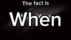 The fact is