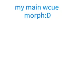 my main morph