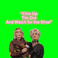 Chin up, T!Ts Out