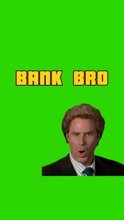 Make Bank Bro