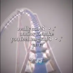 Magical Audios pt. 1