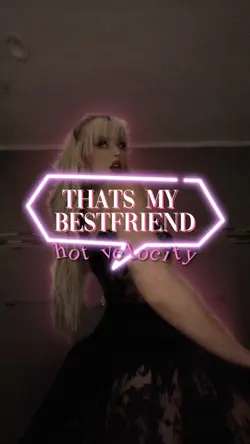 BEST FRIEND VELOCITY