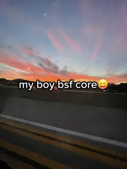 boy bsf core😶