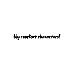 Comfort characters