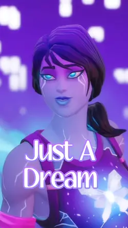 Just A Dream