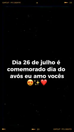 26/07 dia dos avós😍✨