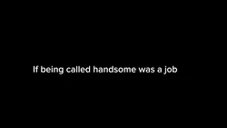 If being handsome