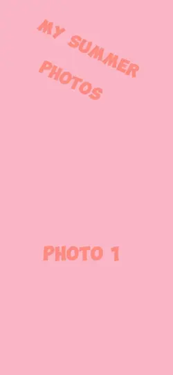 MY SUMMER PHOTOS