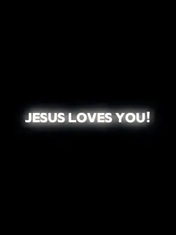 JESUS LOVES YOU! 3:4