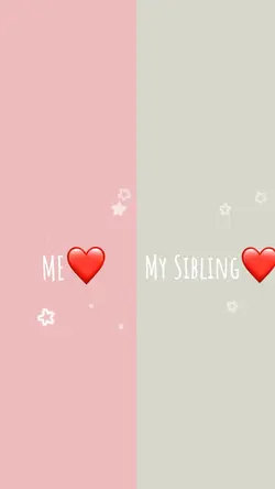 sibling❤️