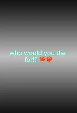I’d Die for you❤️‍🔥❤️‍🔥