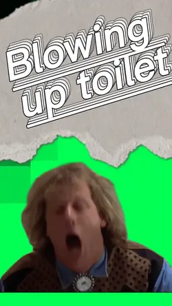 Blowing up toilet