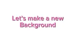 Make a background ❤️