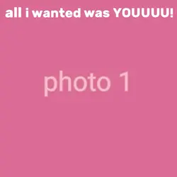 ALL I WANTED WAS YOU