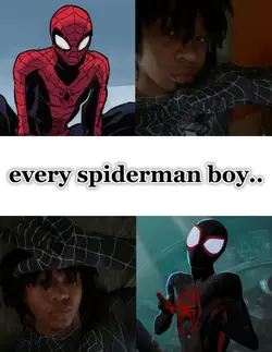 every spiderman boy!