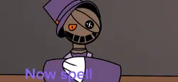 Now spell anwser