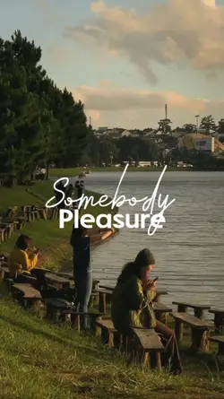 somebody Pleasure