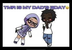 TWMR IS MY DAD BDAY🥳