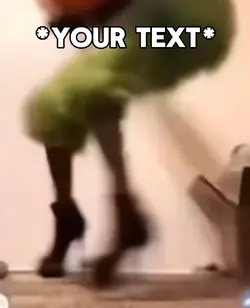 Grinch dancing  