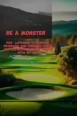 Quotes: Be a monster