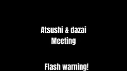 Dazai and atsushi
