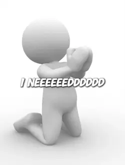 I need youuuu