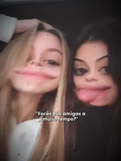 AMIGAS a muito tempo