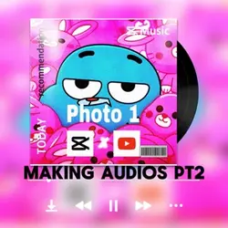 Making audios pt2