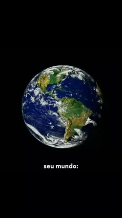 seu mundo meu mundo