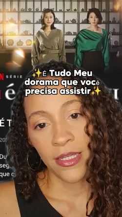 É Tudo Meu dorama 