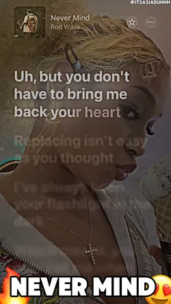 NEVER MIND 💔💔