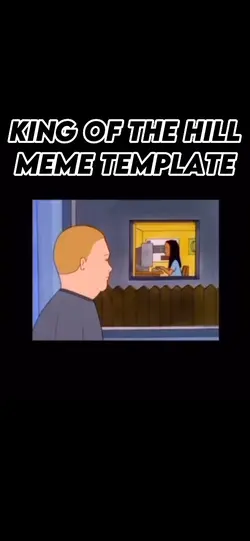 King O The Hill Meme