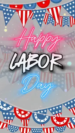 HAPPY LABOR DAY