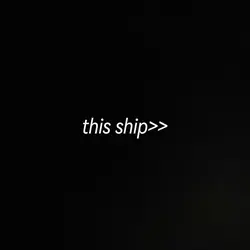 this ship>>