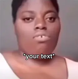 Called me ugly 