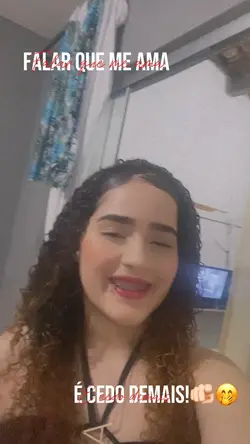 É cedo demais🫵🏻😅